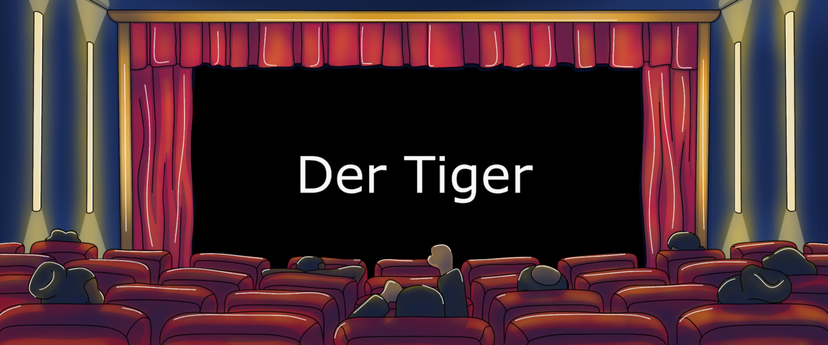 Der Tiger