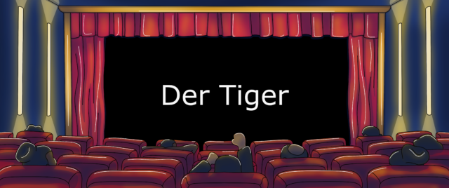 Der Tiger