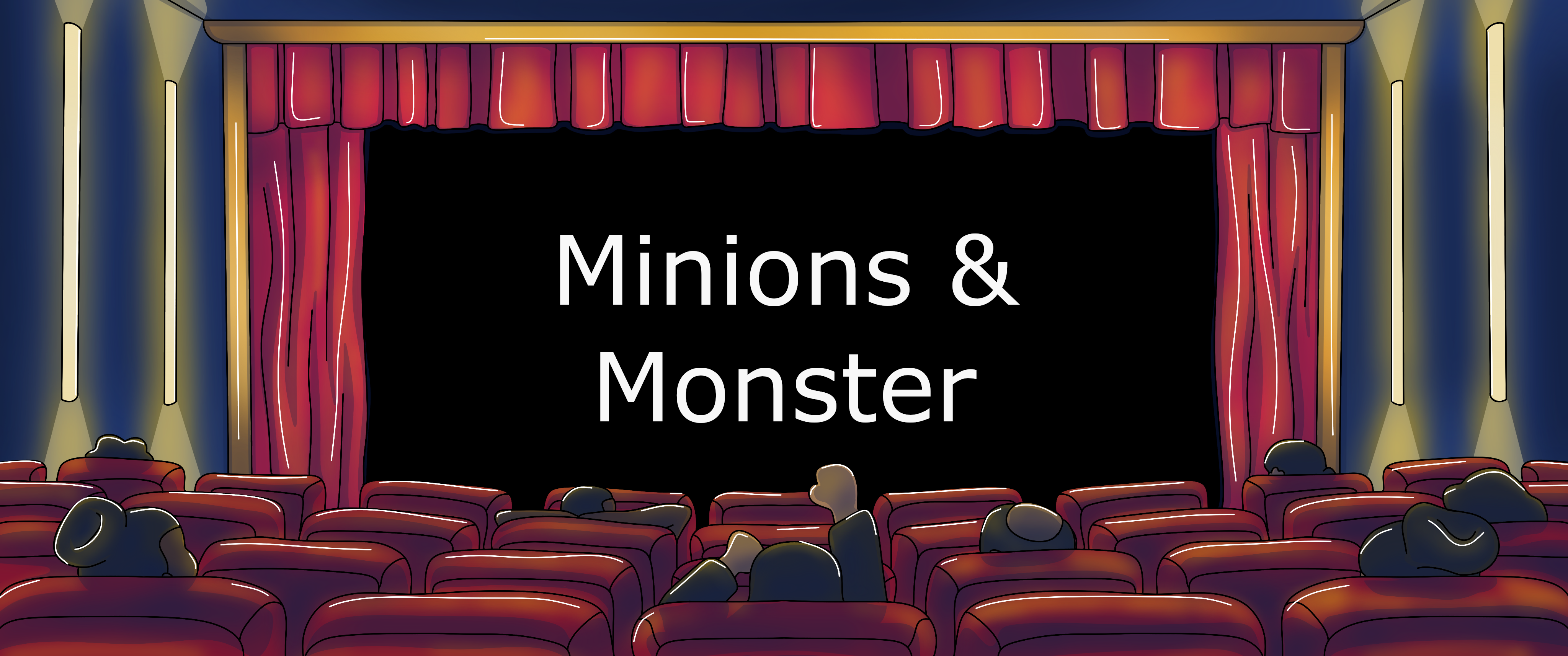Minions & Monster
