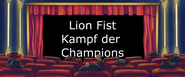 Lion Fist – Kampf der Champions